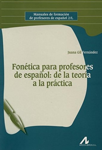 Fonética para Profesores de Español: de la teoría a la práctica (libro)